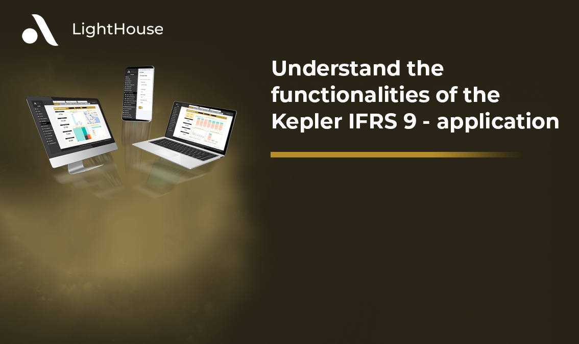 Understand the functionalities of the Kepler IFRS 9 - application LH4